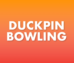 Duckpin Bowling