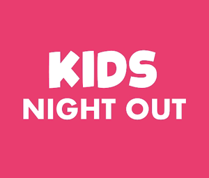 Kids Night Out