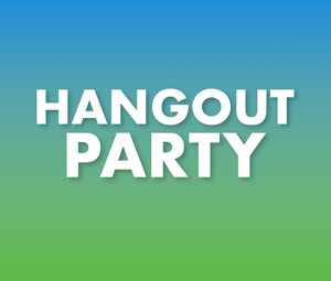 Hangout Party Package