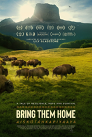 SHOWING SEPTEMBER 12-25 | Narrated by Lily Gladstone, Bring Them Home/Aiskótáhkapiyaaya chronicles a decades-long initiative by members of the Blackfoot Confederacy to bring wild buffalo back to the Blackfeet Reservation.