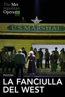 SHOWING JANUARY 23 & 31, 2027 | Puccini’s exhilarating drama of the Wild West returns in a new staging by celebrated British director Richard Jones, marking the company’s first new production of La Fanciulla del West in more than 30 years. Soprano Sondra Radvanovsky adds to her already remarkable Met repertoire, making her role debut as Minnie, the tough tavern owner with a heart of gold who finds love when she least expects it.