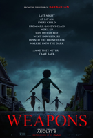 SATURDAY, OCTOBER 24 ~ When all but one child from the same class mysteriously vanish on the same night at exactly the same time, a community is left questioning who or what is behind their disappearance. Zach Cregger spins an expertly crafted yarn of terrifying mystery and thrilling intrigue in WEAPONS, a sophomore triumph that solidifies his status as a master of horror.
