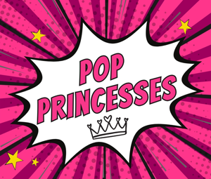 Pop Princesses