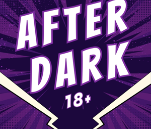 After Dark 18+