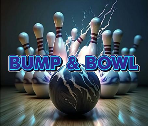 Bump & Bowl.