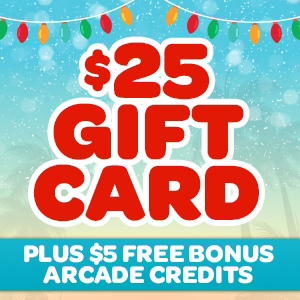 $25 Gift Card (+$5 Bonus Arcade Credits) $25 Gift Card (+$5 Bonus Arcade Credits)