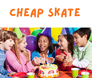 Cheap Skate Party Pack