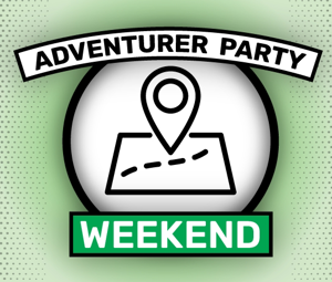 Adventurer Party Weekend