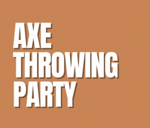 Axe Throwing Party