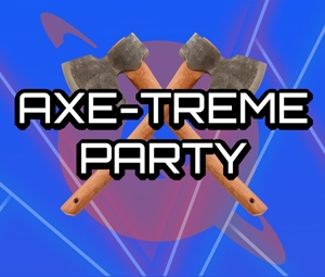 Axe-treme Combo Party