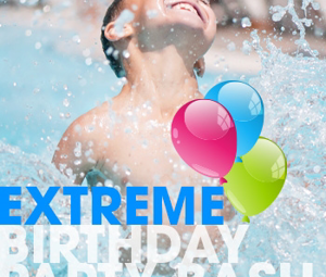 Extreme Birthday Bash