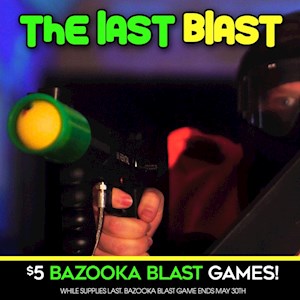 $5 Bazooka Blast $5 Bazooka Blast