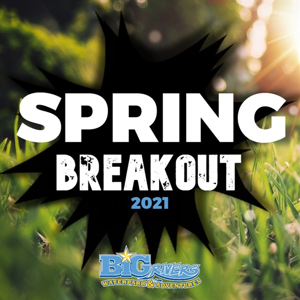 2021 Spring Breakout 2021 Spring Breakout