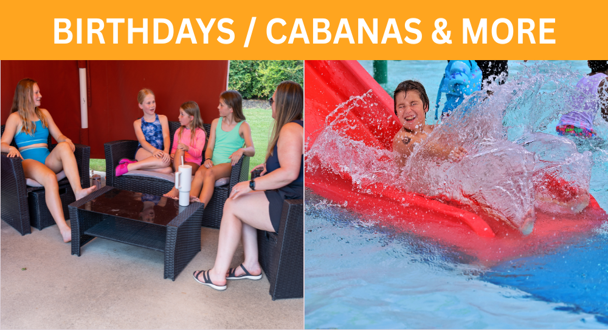 Book a Birthday party or a Cabana / Luxury Splash Spot