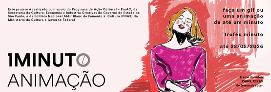 Banner do concurso de Animação do Festival do Minuto. Crie uma animação de até 60 segundos em qualquer técnica.  Inscrições até 28 de fevereiro de 2026.
