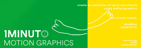 Banner for the Motion Graphics contest. Create an animation of up to one minute using motion graphics. Entries accepted until July 31, 2026.