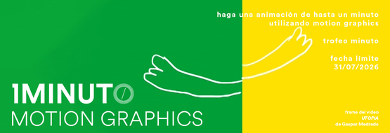Banner para el concurso de Motion Graphics. Crea una animación de hasta un minuto con motion graphics. Se aceptan inscripciones hasta el 31 de julio de 2026.