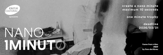 Banner for the Nano Minute contest of the One Minute Festival. Submit a video up to 10 seconds long with any theme. Deadline 2026/03/31.