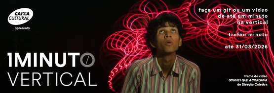 Banner do concurso Minuto Vertical do Festival do Minuto. Envie um vídeo ou GIF de até 60 segundos em formato vertical (9:16). Inscrições até 31 de março de 2026.
