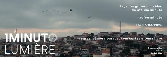 Banner Minuto Lumière. Faça um vídeo de até um minuto com a câmera parada, sem cortes e tema livre. Inscrições até 07 de março de 2026. Sugestão de concurso enviado pelo educador Moira Toledo da FAAP.