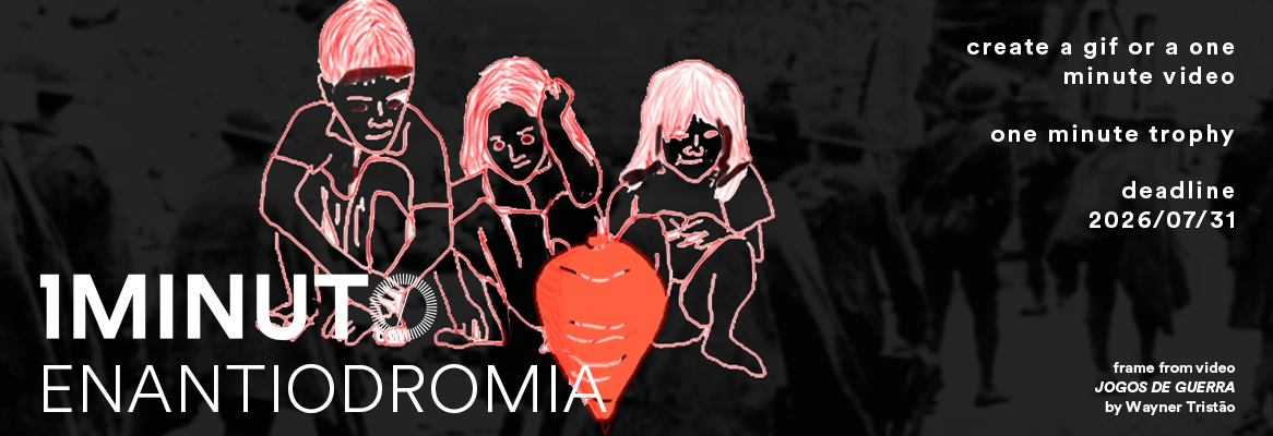 Enantiodromia contest banner. Make a video of up to one minute. Entries until July 31, 2026.