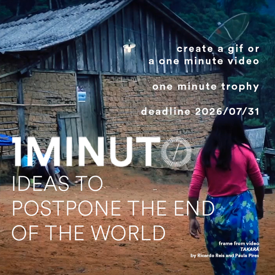 Banner for the "One Minute Ideas to Postpone the End of the World" contest. Make a video of up to one minute on the theme "Ideas to Postpone the End of the World". Entries accepted until July 31, 2026.