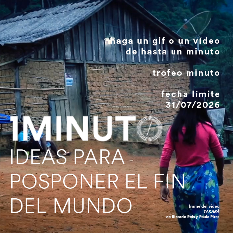 Banner para el concurso "Ideas de un minuto para posponer el fin del mundo". Crea un video de hasta un minuto sobre el tema "Ideas para posponer el fin del mundo". Se aceptan inscripciones hasta el 31 de julio de 2026.