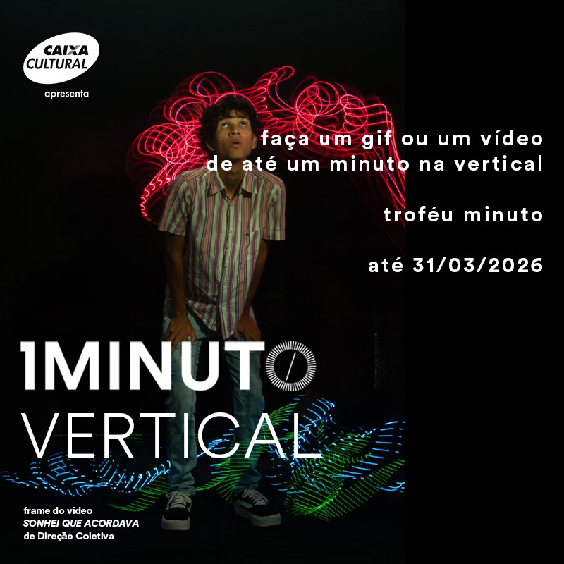 Banner do concurso Minuto Vertical do Festival do Minuto. Envie um vídeo ou GIF de até 60 segundos em formato vertical (9:16). Inscrições até 31 de março de 2026.