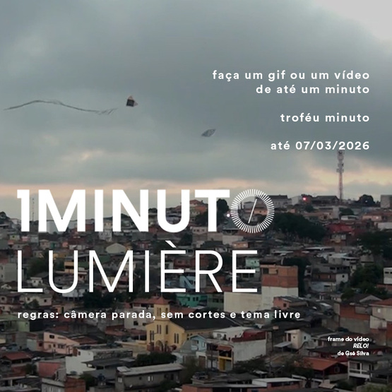 Banner Minuto Lumière. Faça um vídeo de até um minuto com a câmera parada, sem cortes e tema livre. Inscrições até 07 de março de 2026. Sugestão de concurso enviado pelo educador Moira Toledo da FAAP.