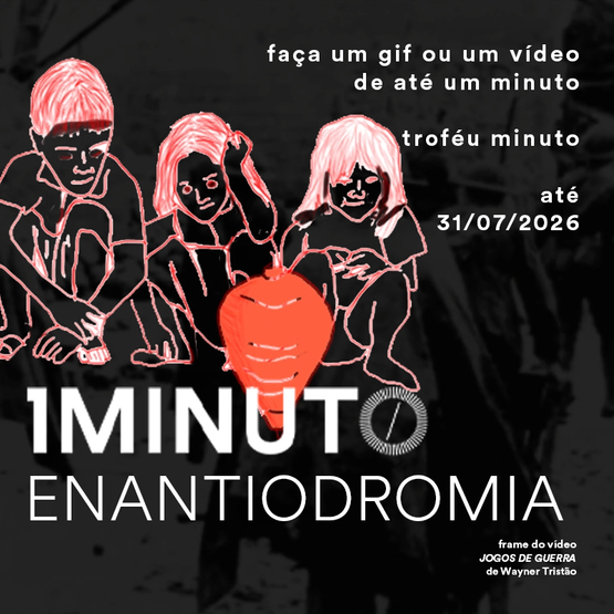 Banner do concurso Enantiodromia. Faça um vídeo de até um minuto. Inscrições até 31 de julho de 2026.