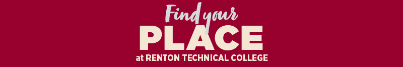 Header reading Find your place at Renton Technical College