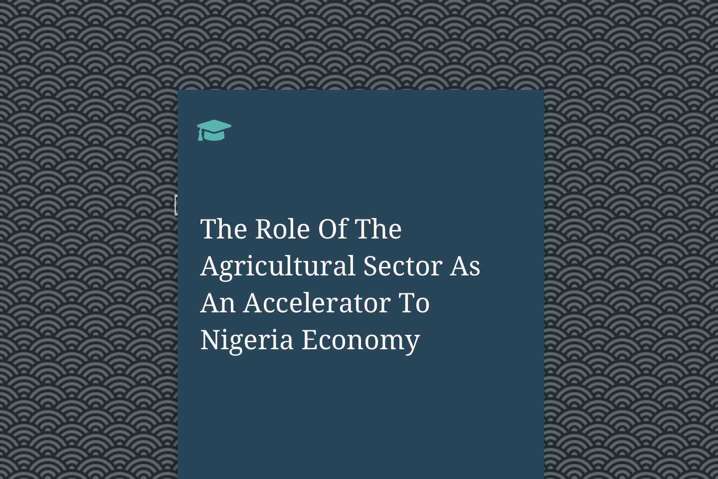 The Role Of The Agricultural Sector As An Accelerator To Nigeria Economy