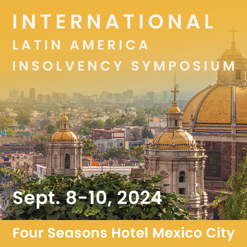 INTERNATIONAL LATIN AMERICAN INSOLVENCY SYMPOSIUM