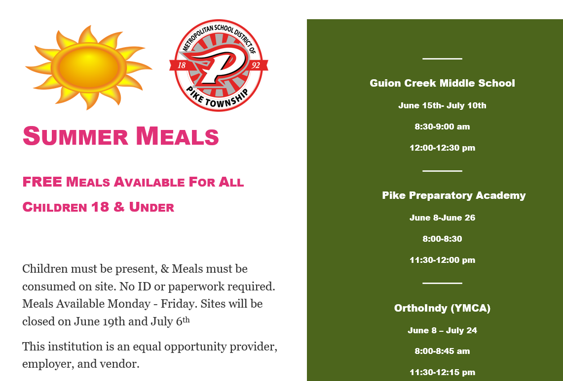Information about free summer meals for children 18 and under, including dates and times for Guion Creek Middle School, Pike Preparatory Academy, and Ortholndy (YMCA).