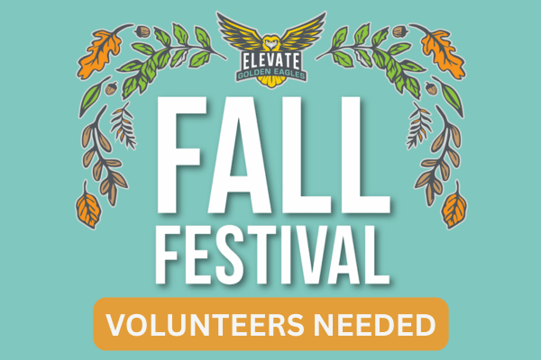 VOLUNTEERS NEEDED FOR OUR FALL FESTIVAL!