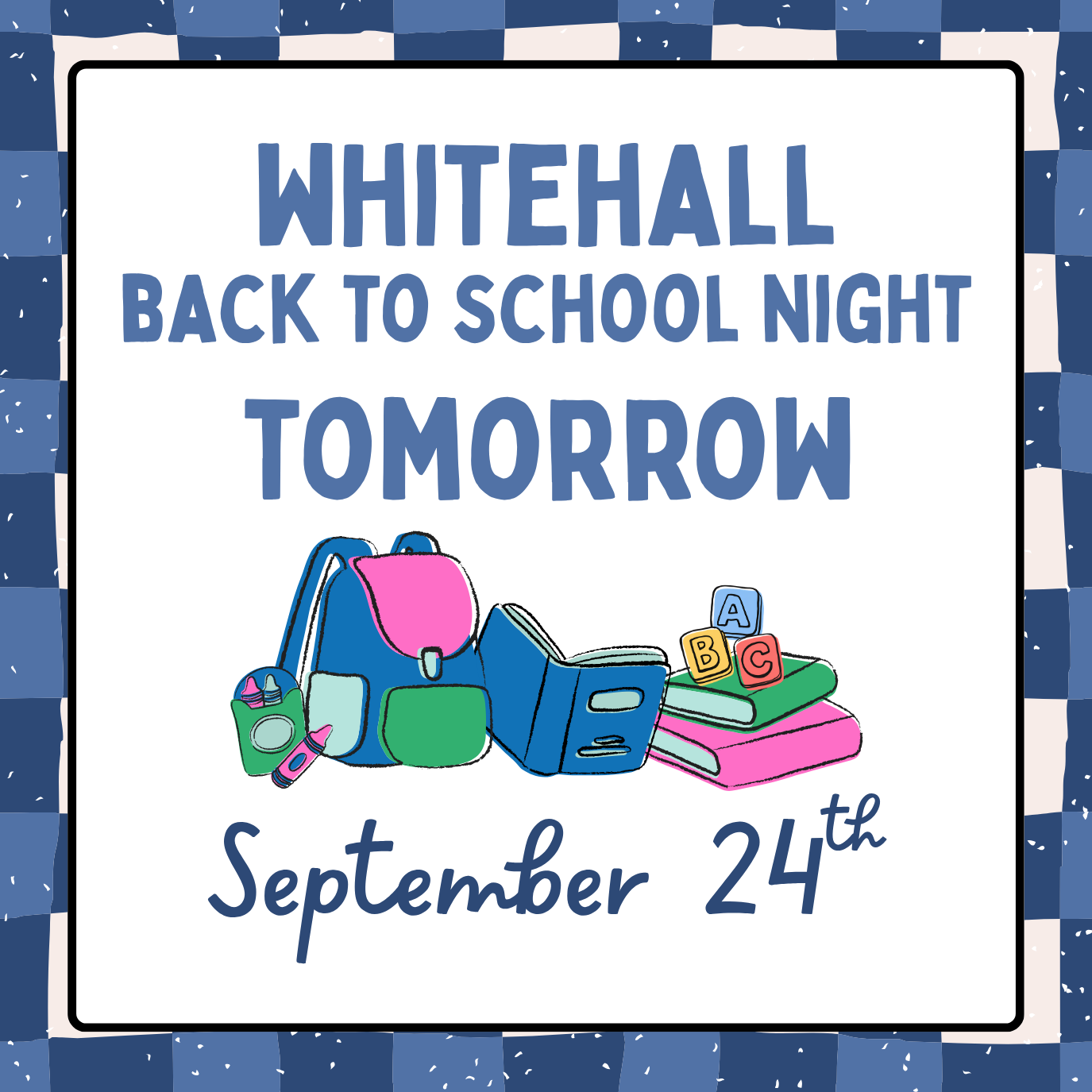 Whitehall families — we’ll see you tomorrow!