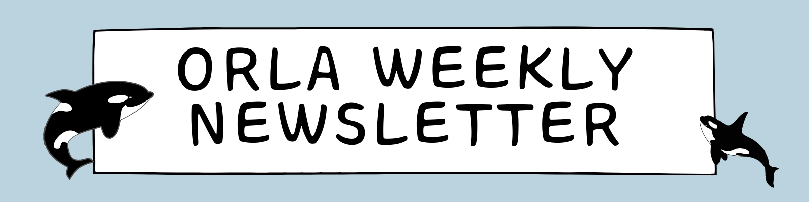 ORLA Newsletter- 5/8/2026