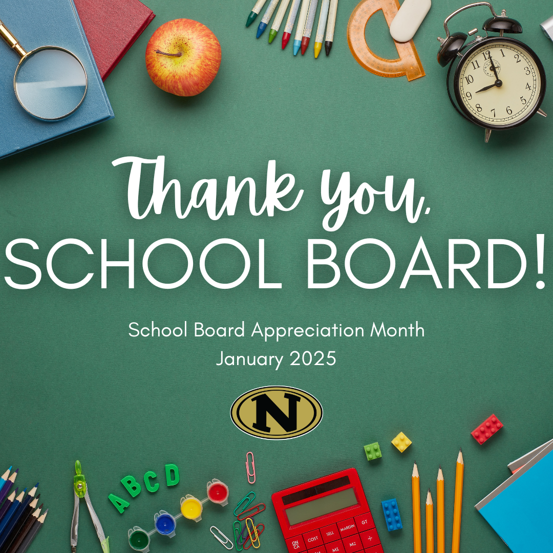 Graphic for School Board Appreciation Month featuring a green background bordered with school supplies, including pencils, crayons, an apple, an alarm clock, a magnifying glass, a calculator, colorful paper clips, and blocks. The text in the center reads, 'Thank you, School Board!' in bold white script and uppercase letters. Below it states, 'School Board Appreciation Month, January 2025,' with the Nettleton school district logo featuring a bold 'N' in a gold oval.