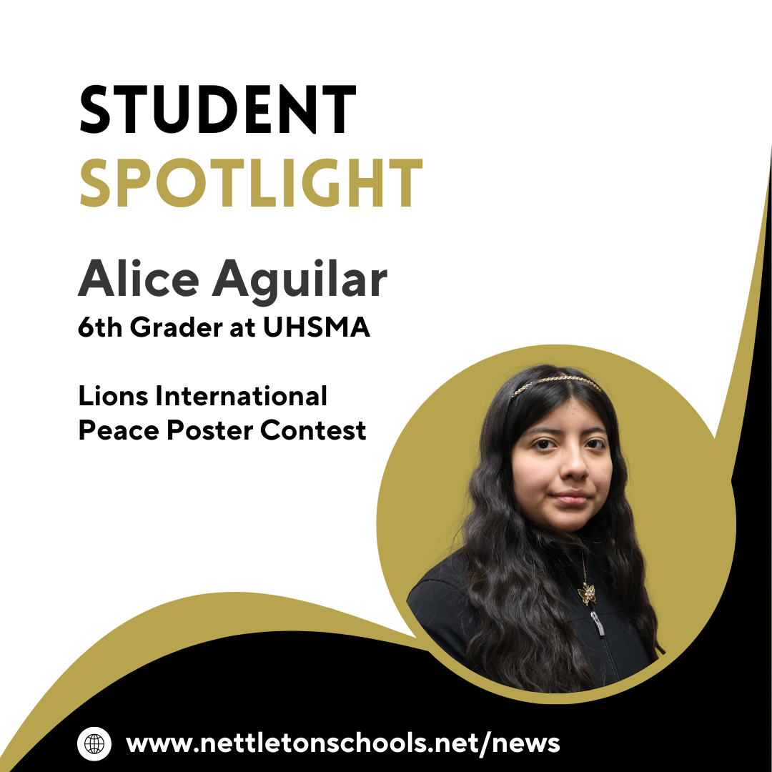 Student Spotlight graphic featuring Alice Aguilar, a 6th grader at University Heights School of Medical Arts (UHSMA). The image includes Alice's portrait in a circular frame with a gold and black design. The text highlights her recognition in the Lions International Peace Poster Contest. The Nettleton Schools website URL is displayed at the bottom