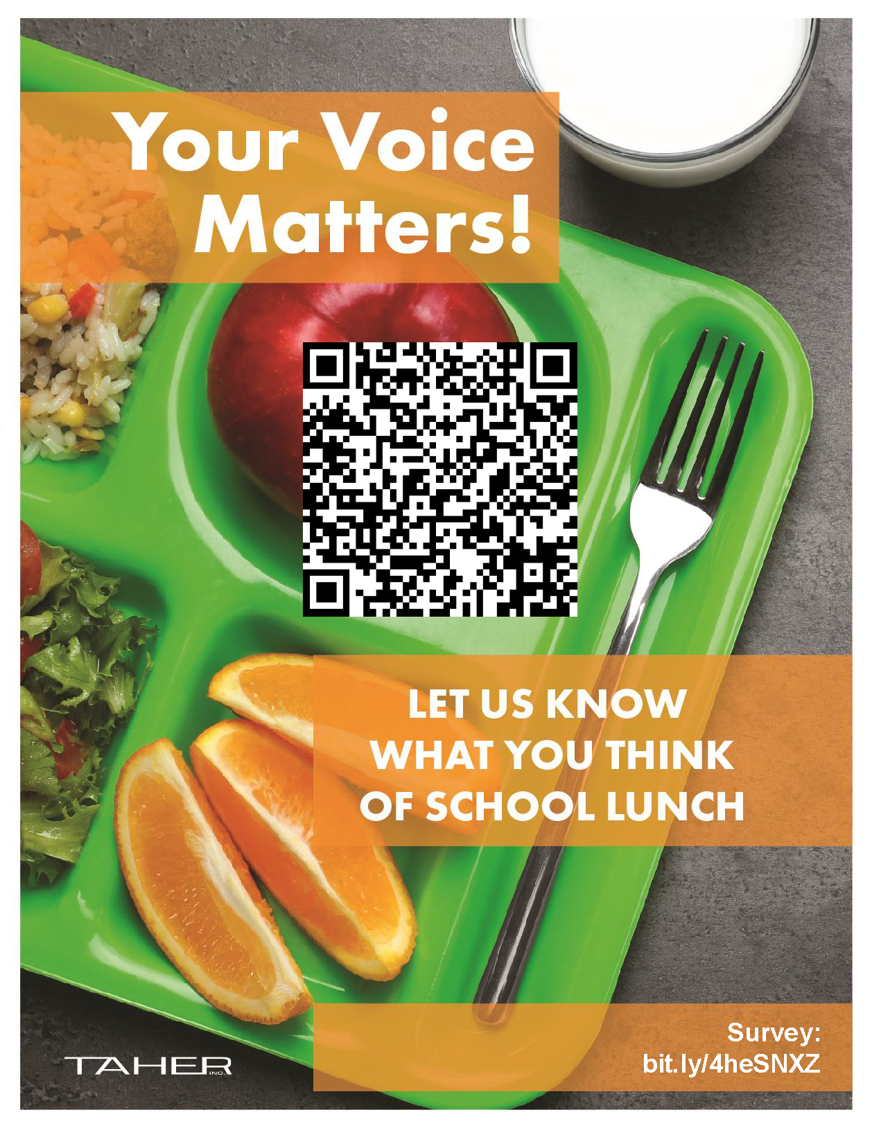 Your voice matters. Taher Spring Survey link https://bit.ly/4heSNXZ. Let us know how we are doing. A picture of a school food tray with food on it and a glass of milk.
