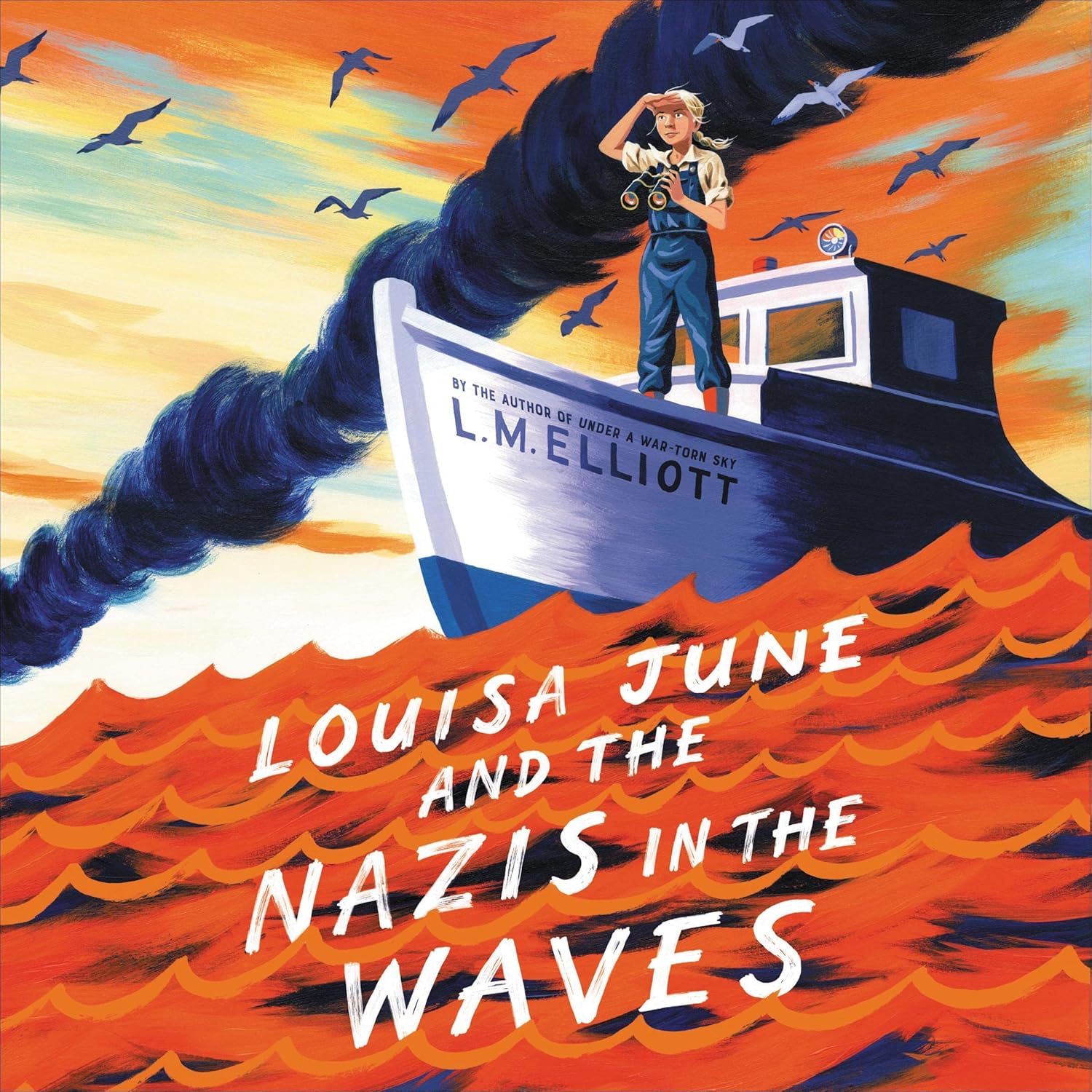 Louisa June and the Nazis in the Waves by Laura Elliott