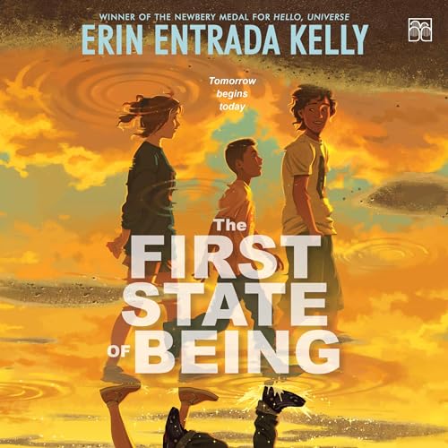 The First State of Being by Erin Entrada Kelly