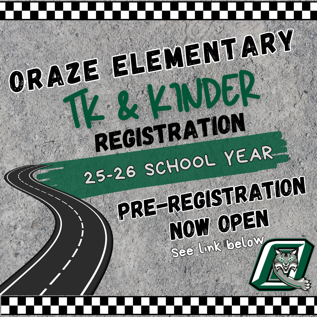 A graphic announcing pre-registration for TK and Kindergarten at Oraze Elementary for the 2025-2026 school year.