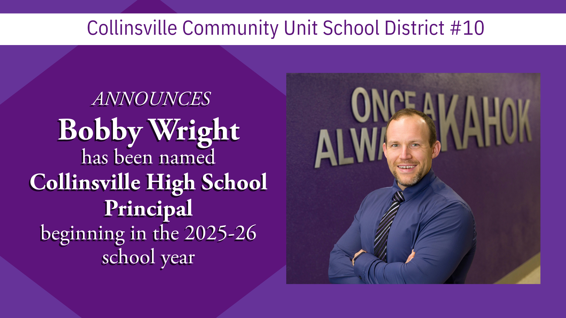 A press release announcing Bobby Wright as the new principal of Collinsville High School, starting in the 2025-26 school year.