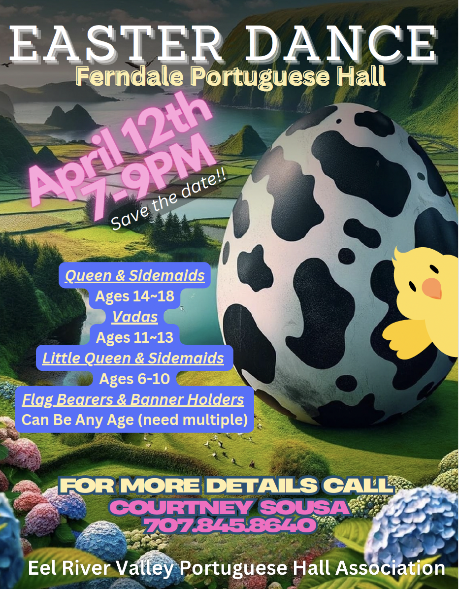 A poster advertising an Easter Dance at the Ferndale Portuguese Hall on April 12th from 7-9PM. The poster features a large egg with a cow pattern and a chick.