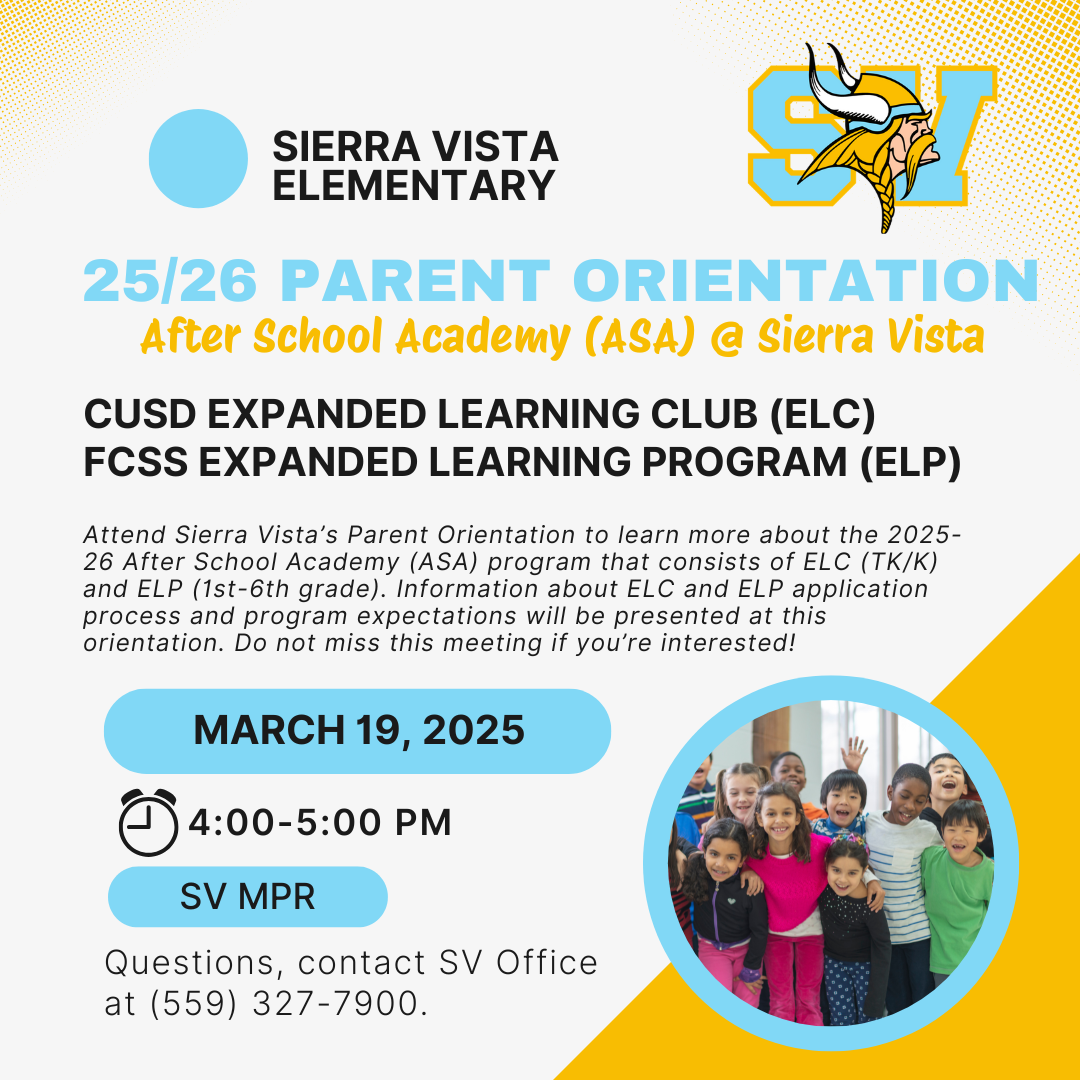 A flyer announcing a parent orientation for Sierra Vista Elementary's After School Academy (ASA) and Expanded Learning programs, with a date of March 19, 2025, and a time of 4:00-5:00 PM.