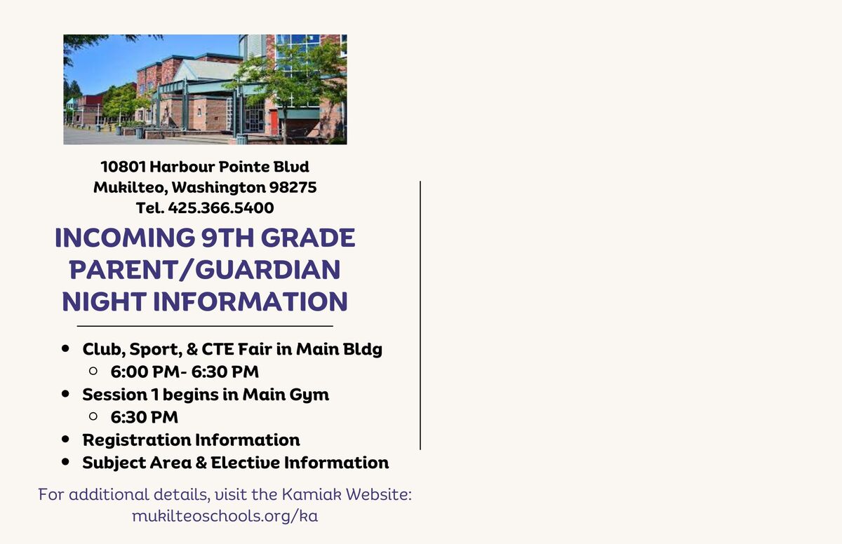 A flyer announcing an Incoming 9th Grade Parent/Guardian Night Information event at Kamiak High School in Mukilteo, Washington.