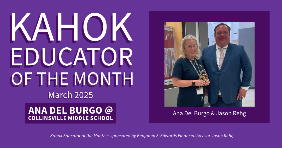 Ana Del Burgo, Collinsville Middle School educator, is recognized as the Kahok Educator of the Month for March 2025.