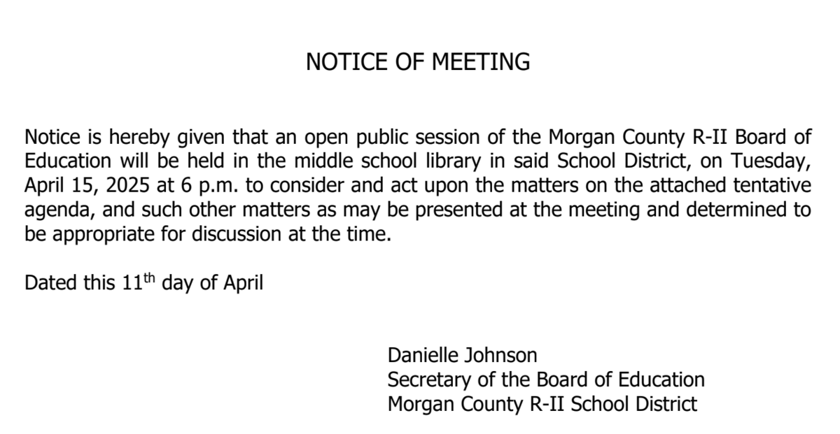 A notice announcing a public meeting of the Morgan County R-II Board of Education, scheduled for Tuesday, April 15, 2025 at 6 p.m. in the middle school library.