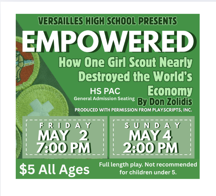 A poster advertising a play titled 'Empowered: How One Girl Scout Nearly Destroyed the World's Economy' by Don Zolidis, presented by Versailles High School.